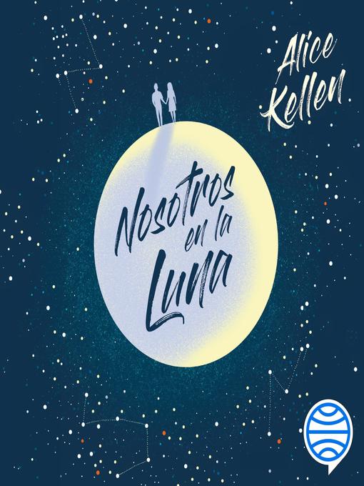 Title details for Nosotros en la luna by Alice Kellen - Available